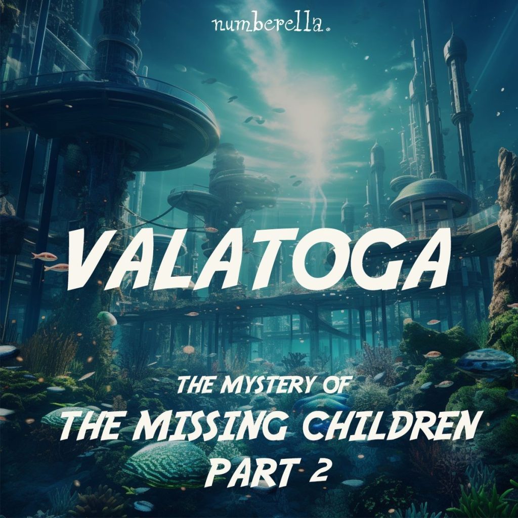 Picture of a futuristic-looking city that is under the sea. Text "Valatoga: The Mystery of the Missing Children Part 2"